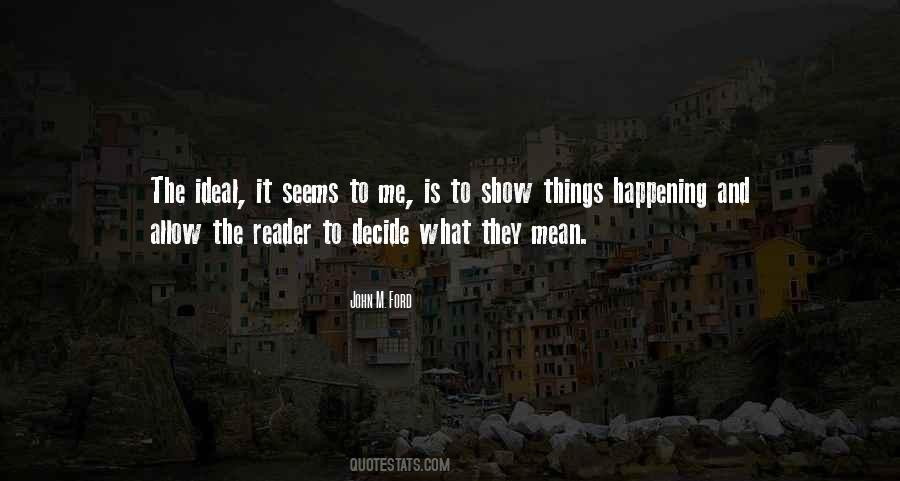 What Is Happening To Me Quotes #883722