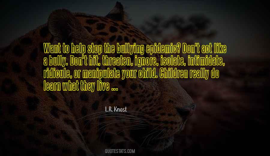 Children Learn What They Live Quotes #1080696