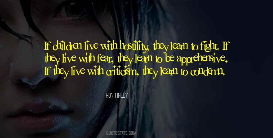 Children Learn What They Live Quotes #330480