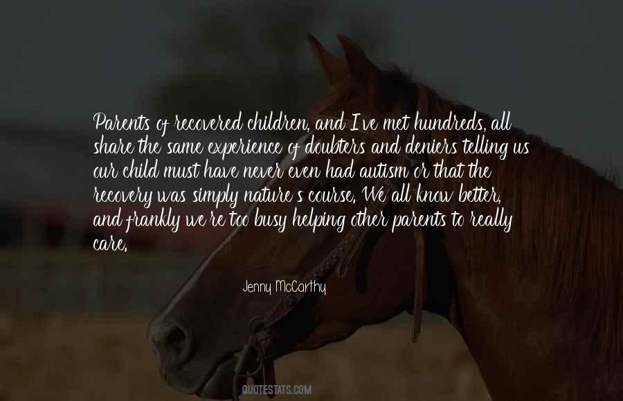 If You Have Met One Child With Autism Quotes #144194 If You Have Met One Child With Autism Quotes #144194
