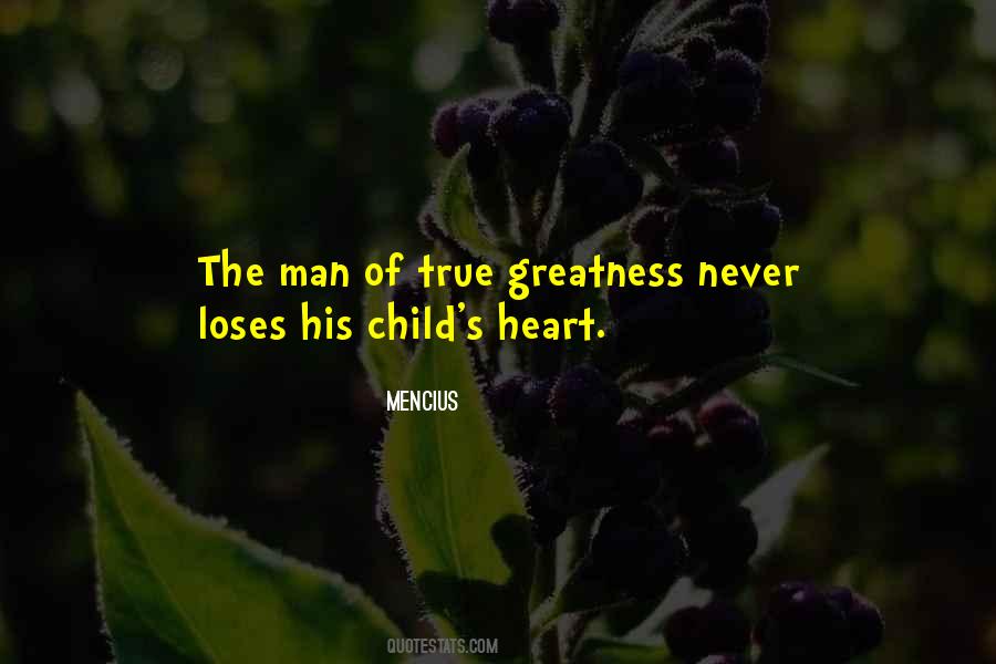 Heart Of Child Quotes #236764
