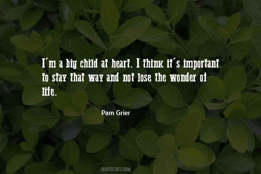 Heart Of Child Quotes #347501