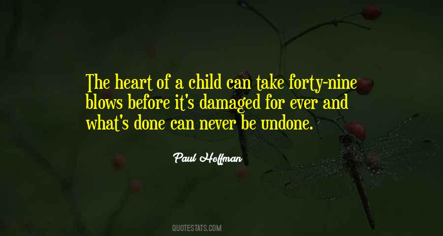 Heart Of Child Quotes #983246