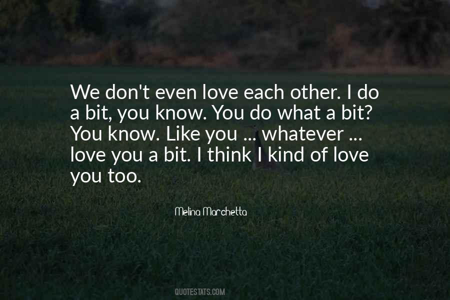 Do You Know Love Quotes #93103