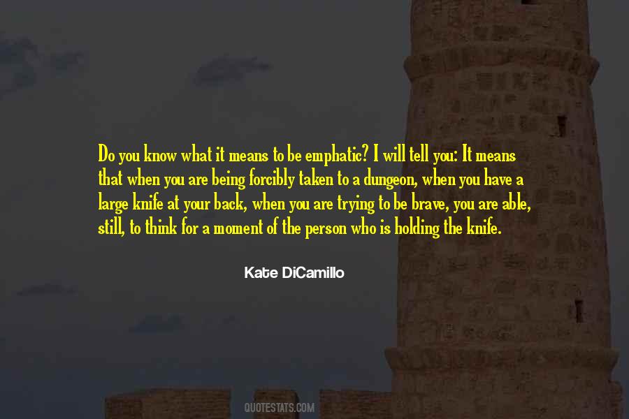 Do You Know What Quotes #1022503