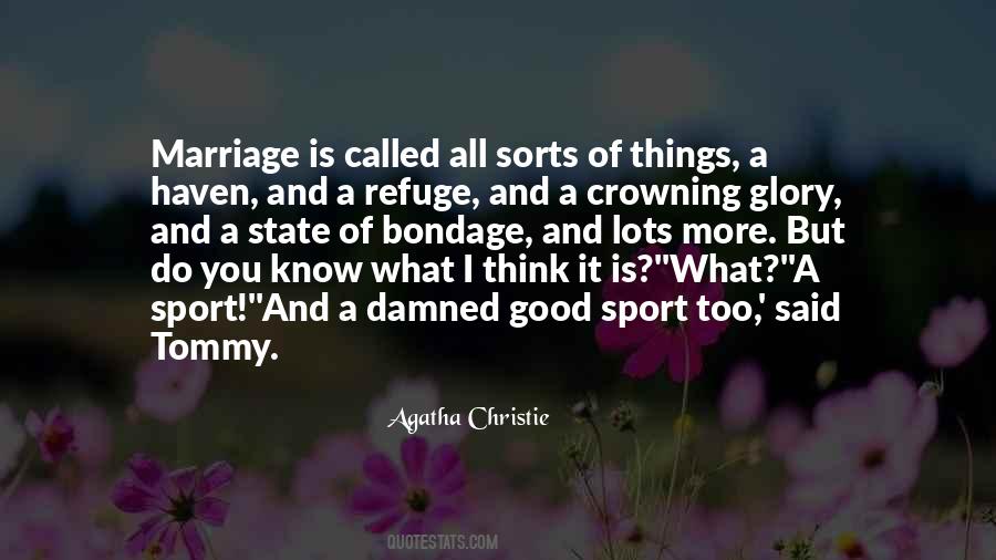 Do You Know What Quotes #1133756