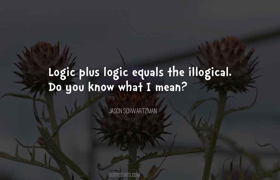 Do You Know What Quotes #1230902