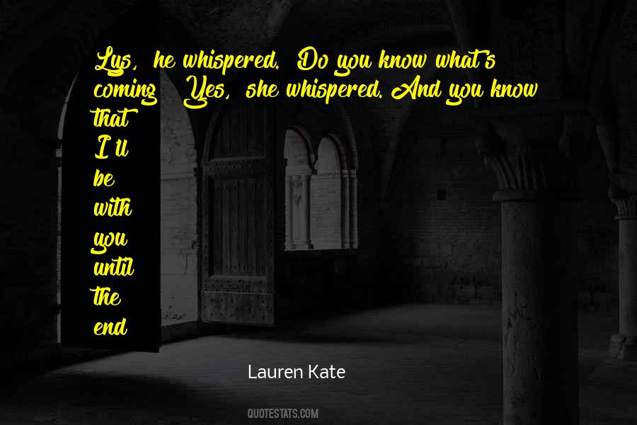 Do You Know What Quotes #1309023
