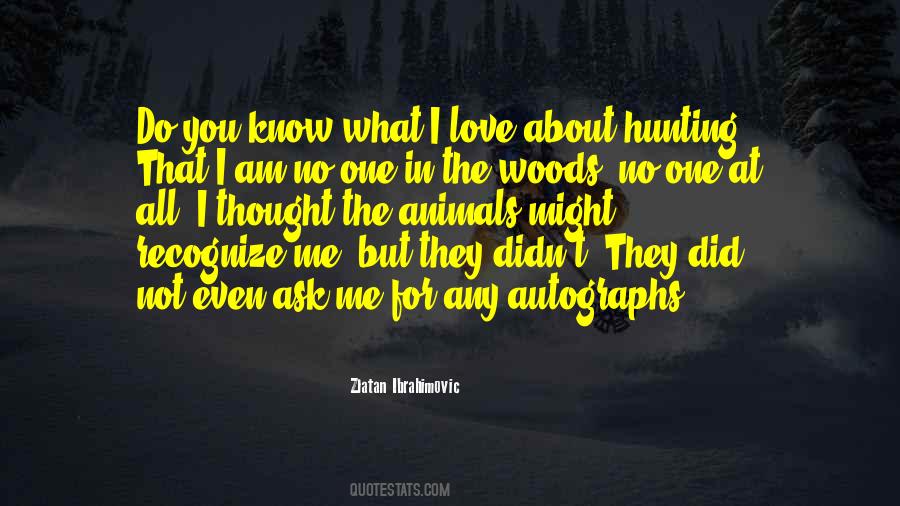 Do You Know What Quotes #1327367