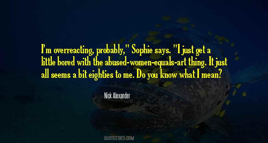 Do You Know What Quotes #1381171