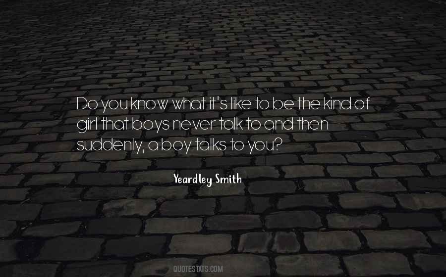 Do You Know What Quotes #1390892