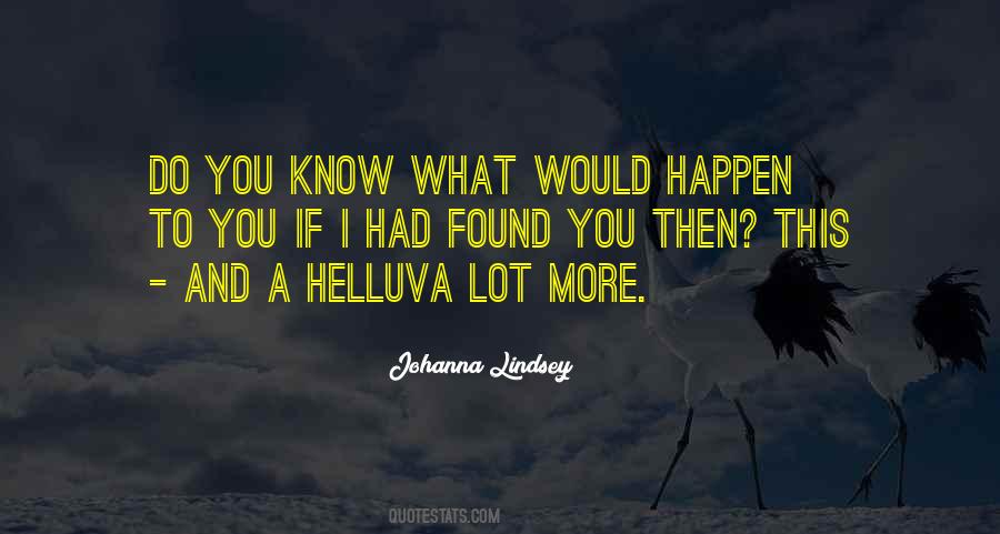 Do You Know What Quotes #959763