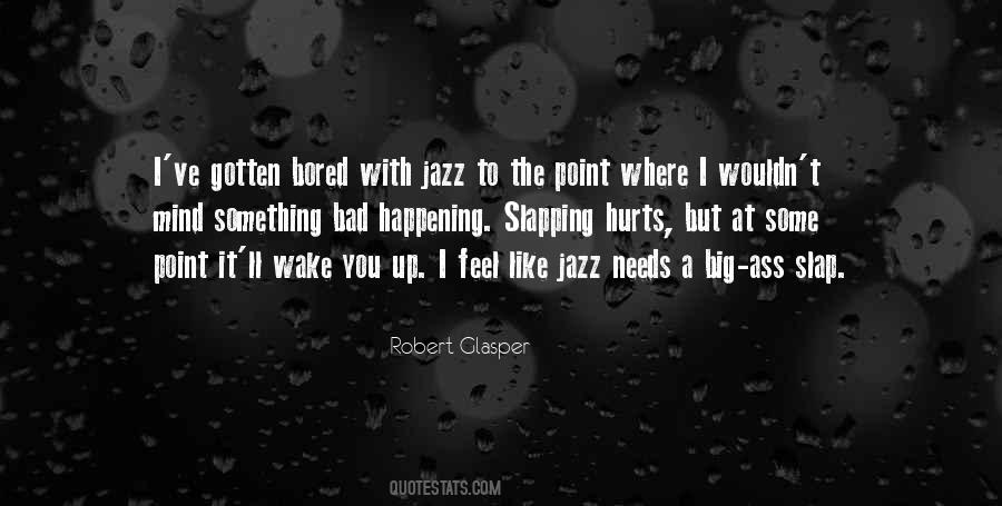 Wake Up With You Quotes #1147928