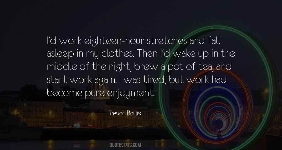 Wake Up And Work Quotes #1050584