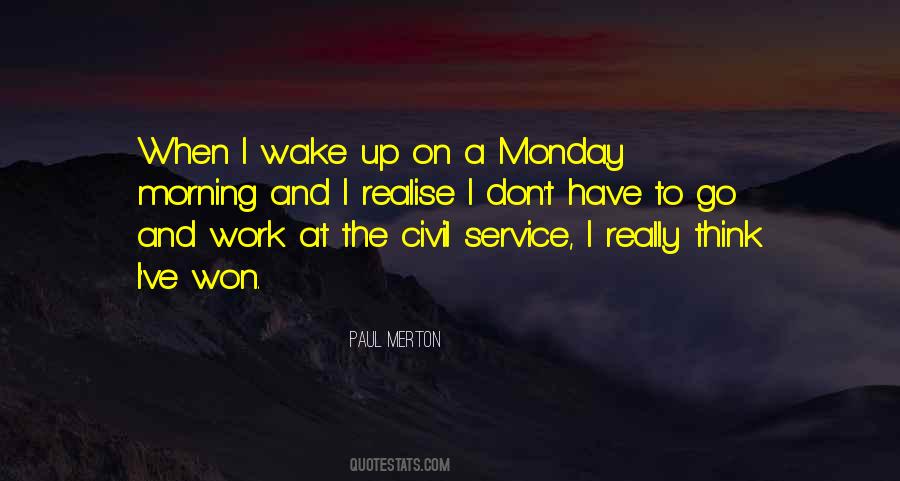 Wake Up And Work Quotes #1285549