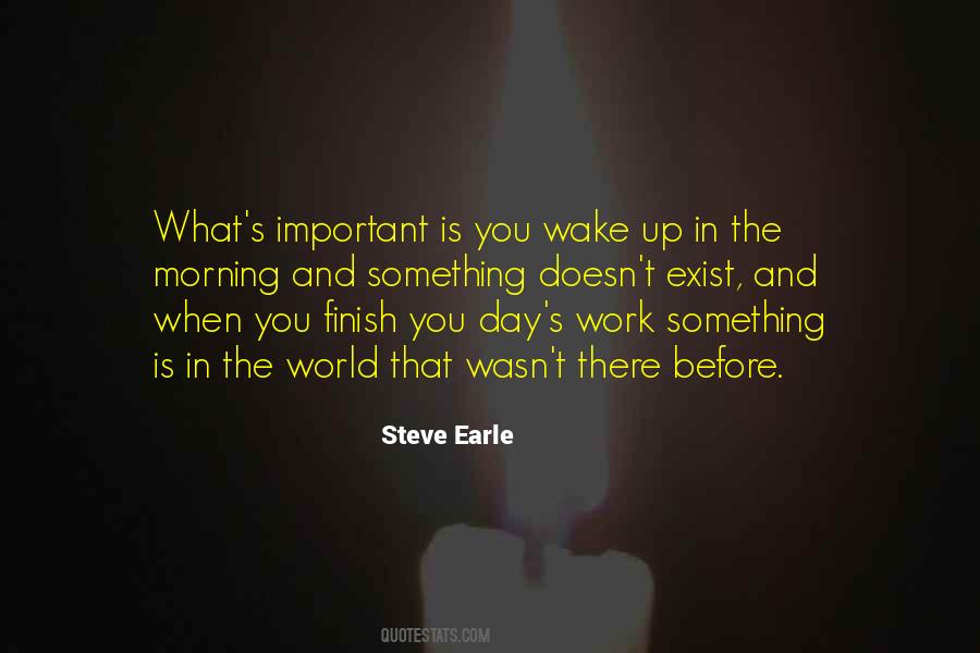 Wake Up And Work Quotes #1602889