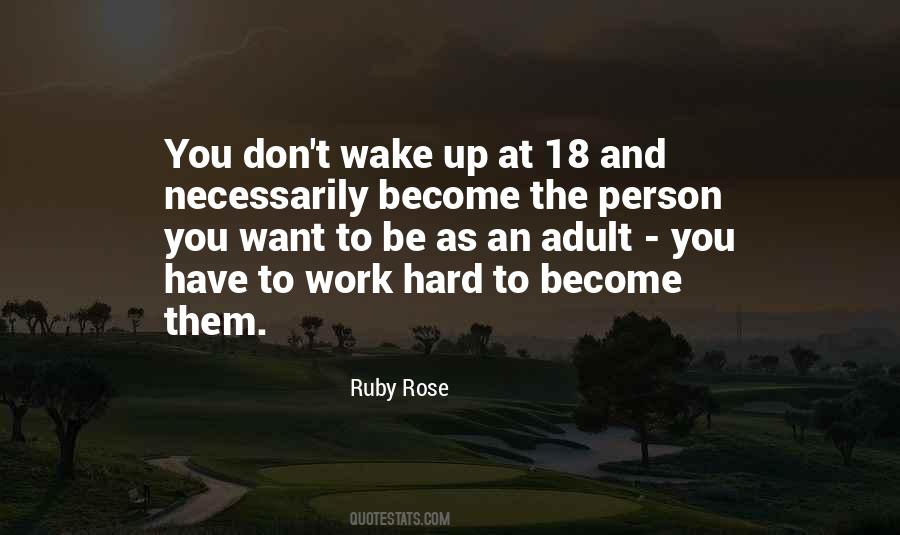 Wake Up And Work Quotes #301754