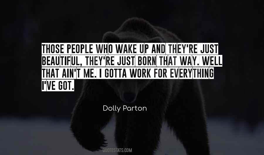 Wake Up And Work Quotes #426322