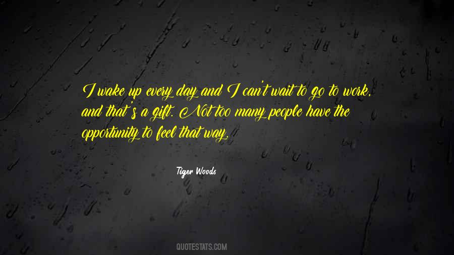 Wake Up And Work Quotes #961475