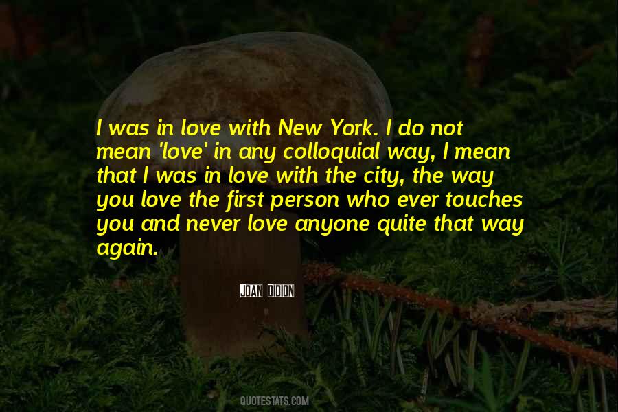 I Love New York City Quotes #1191908