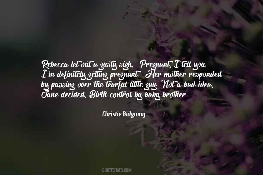 Birth Of An Idea Quotes #1066652