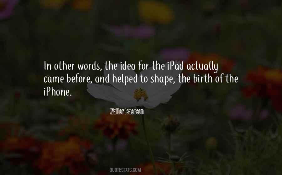 Birth Of An Idea Quotes #1271556