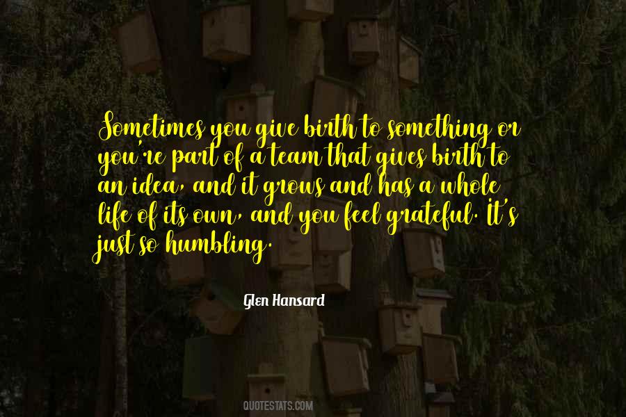 Birth Of An Idea Quotes #1836363