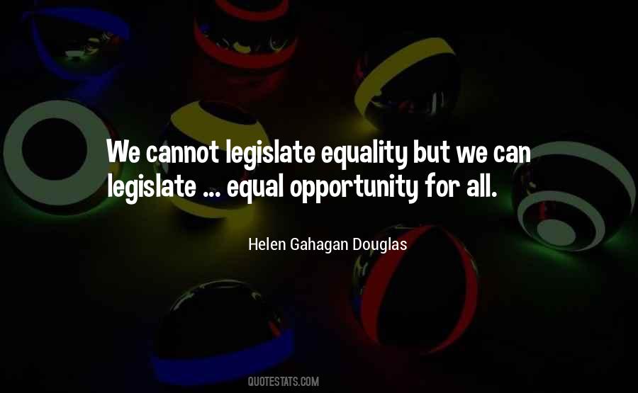 Equal Opportunity For All Quotes #1196704