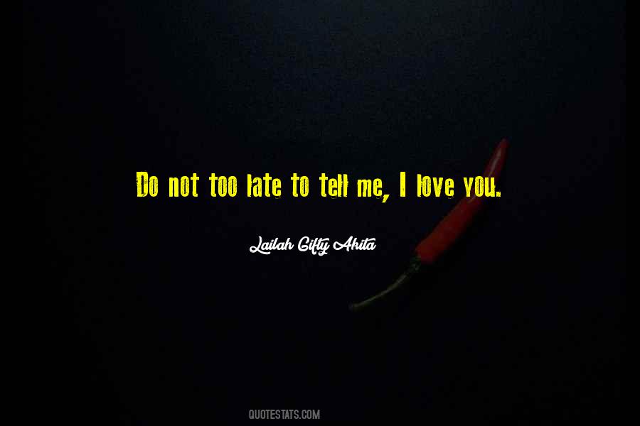 Do You Love Me Too Quotes #1620934