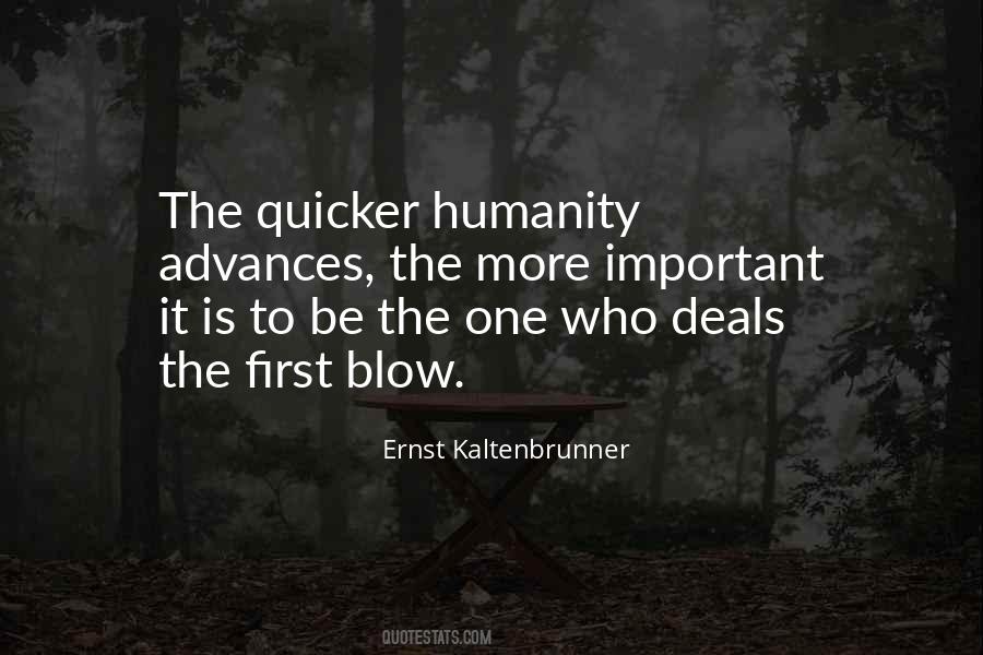 Humanity First Quotes #1213530