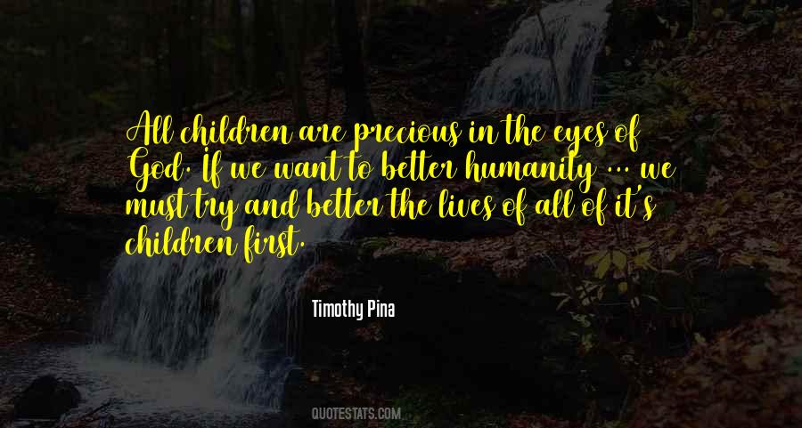 Humanity First Quotes #1673585