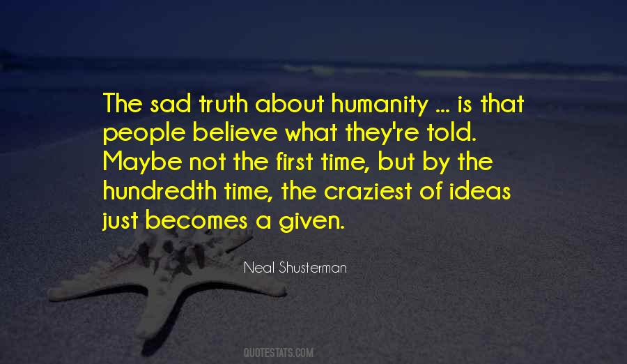 Humanity First Quotes #1703363