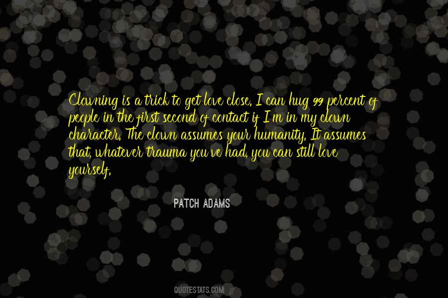 Humanity First Quotes #323855