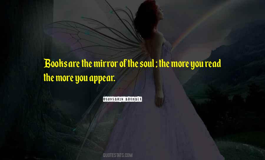 Mirror Of The Soul Quotes #1138559