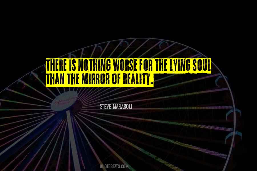 Mirror Of The Soul Quotes #1517507