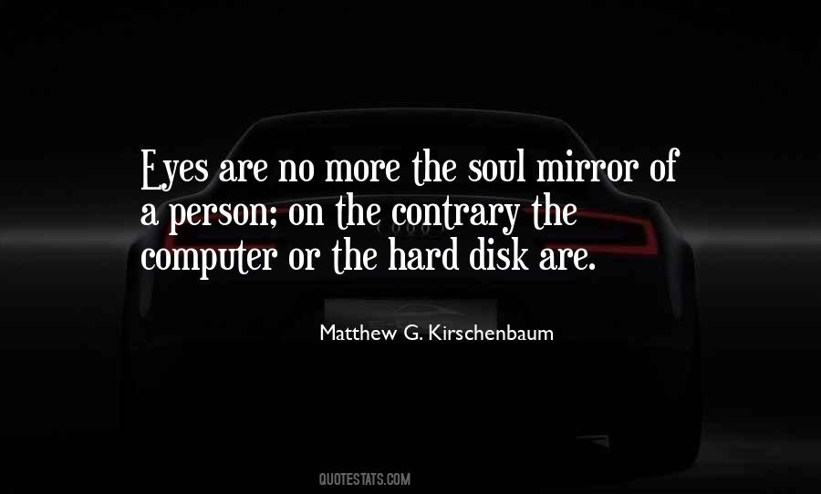 Mirror Of The Soul Quotes #376008