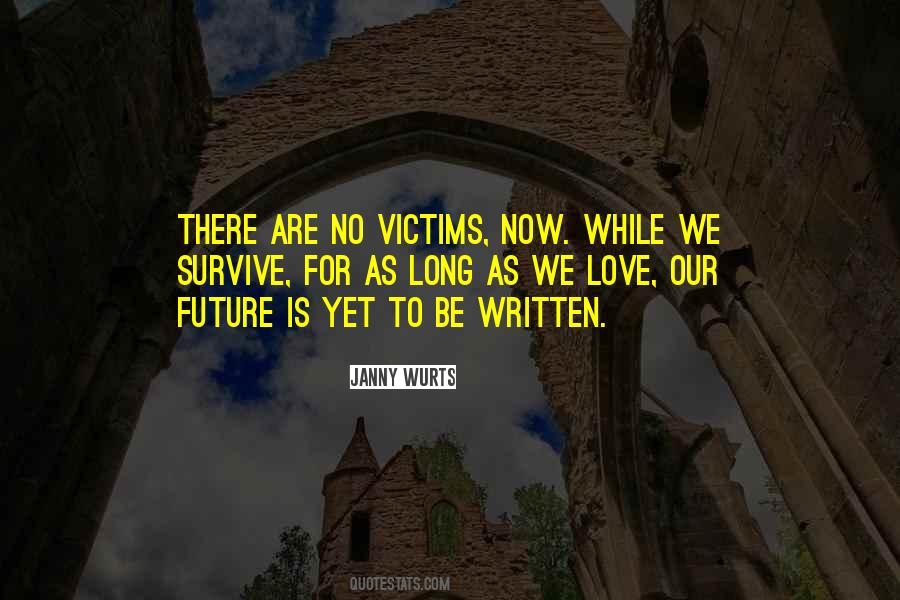 Love Our Future Quotes #1697462