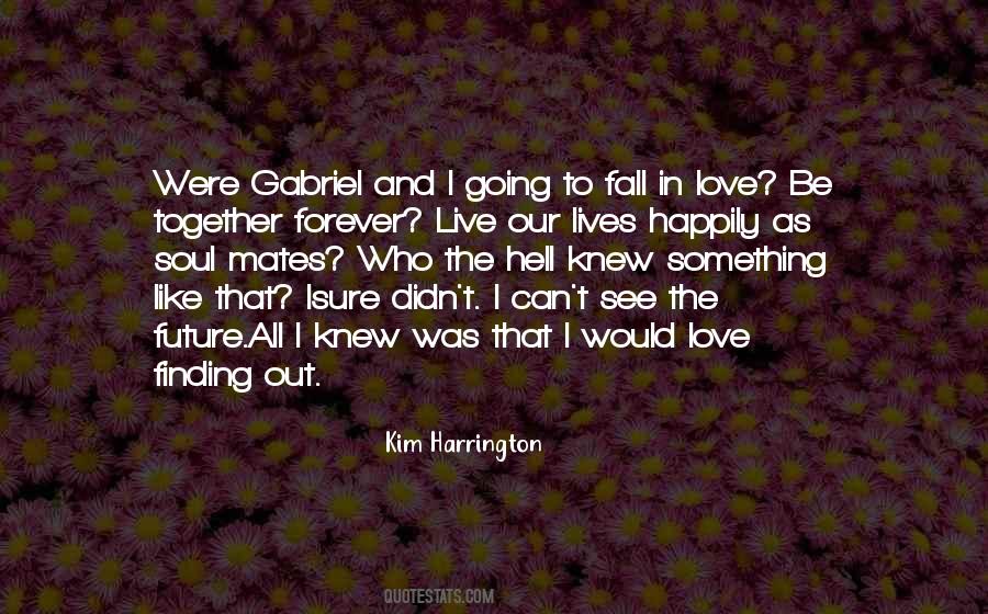Love Our Future Quotes #1831787