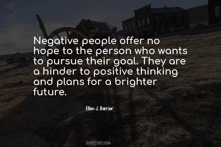 Positive Thinking Vs Negative Thinking Quotes #290248