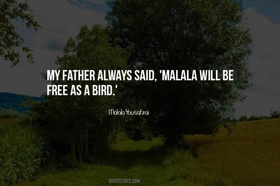Malala Yousafzai Father Quotes #1631381