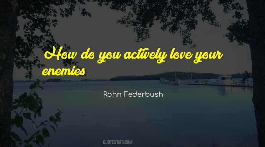 How You Love Quotes #169857