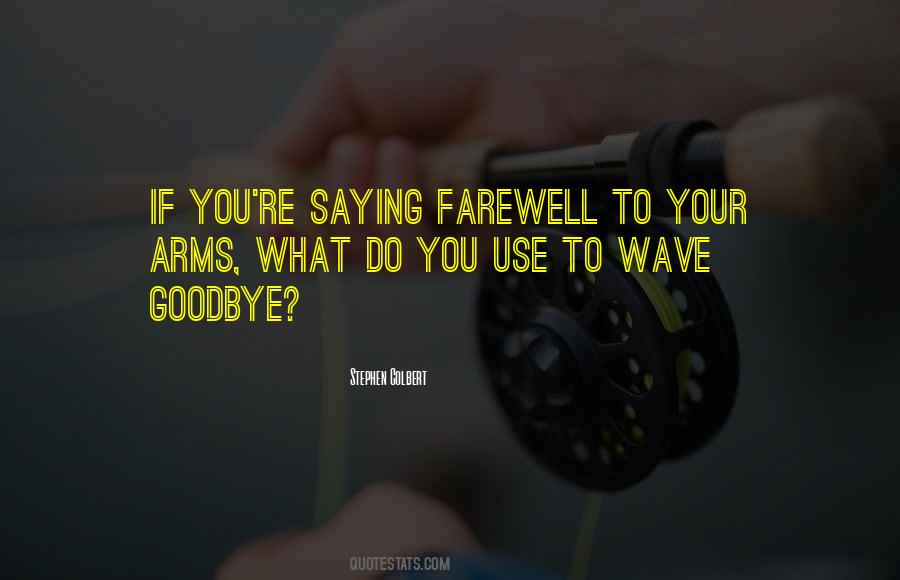 Wave Goodbye Quotes #1123155