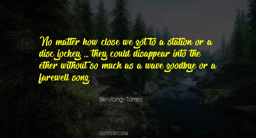Wave Goodbye Quotes #1409683