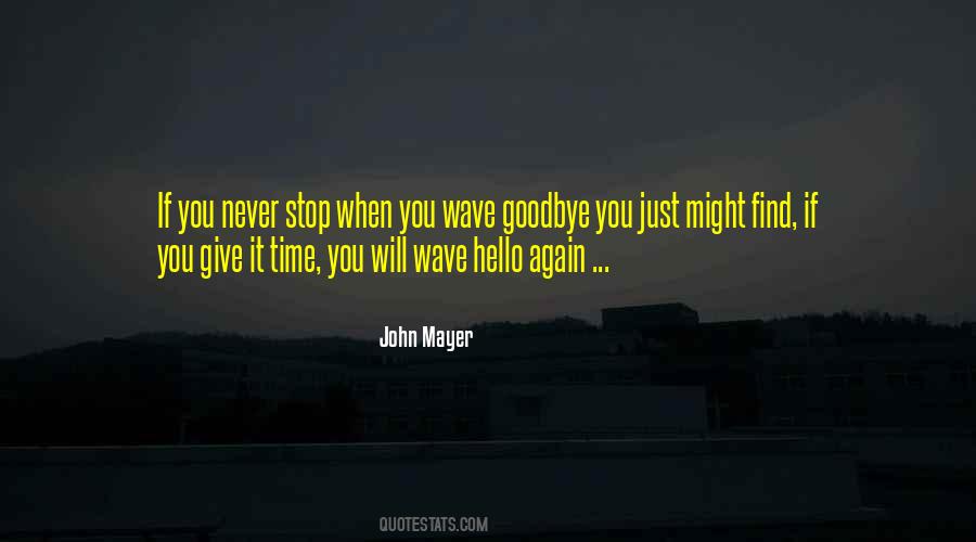Wave Goodbye Quotes #752765