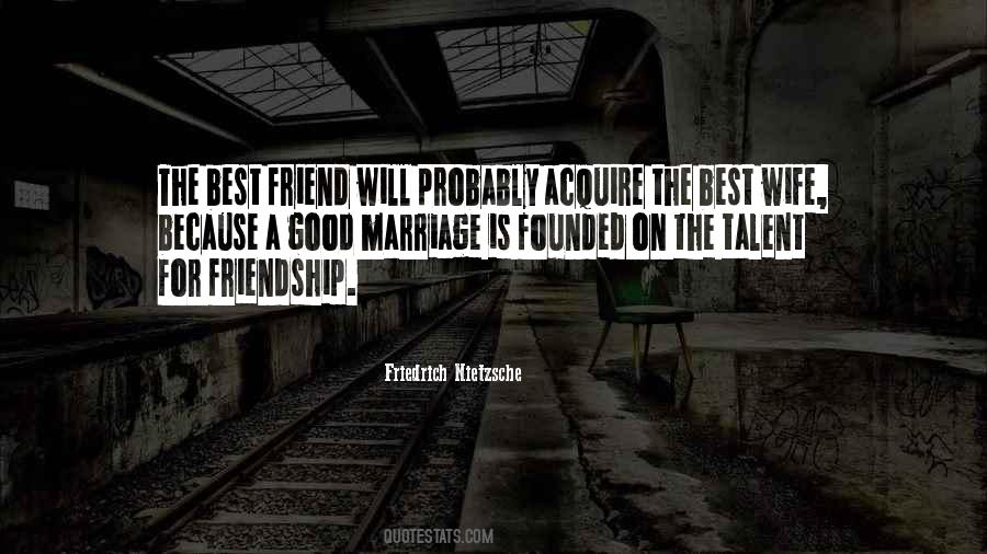 For A Good Friend Quotes #1777284