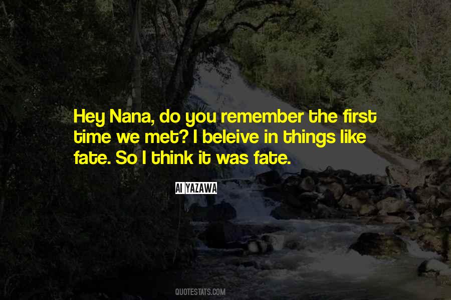 Do You Remember The First Time We Met Quotes #756279