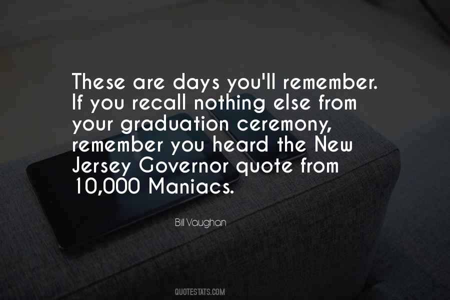 Do You Remember Those Days Quotes #66720