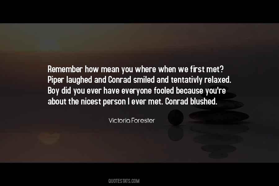 Do You Remember When We First Met Quotes #480992