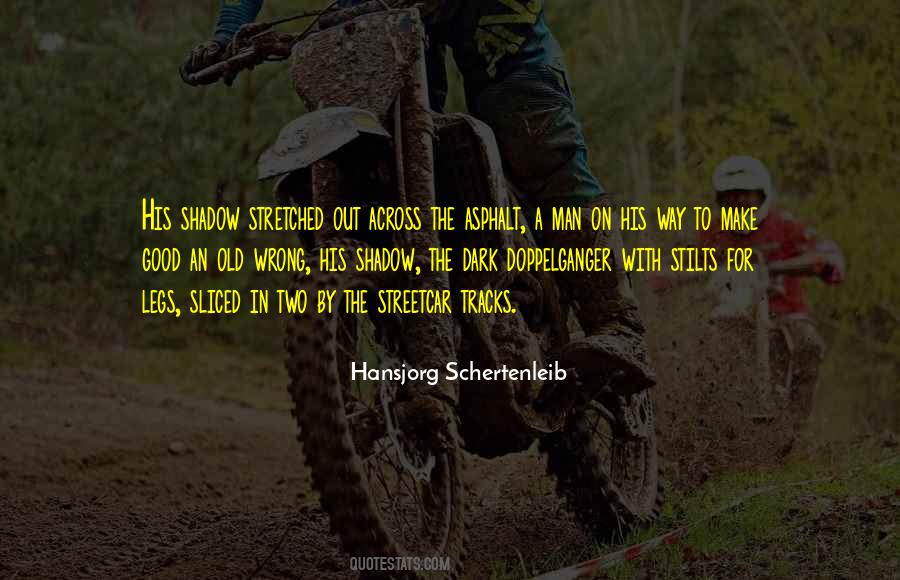 Good Shadow Quotes #1259988