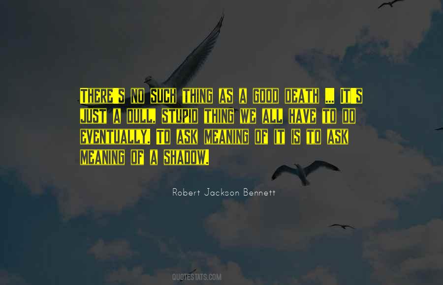 Good Shadow Quotes #721048